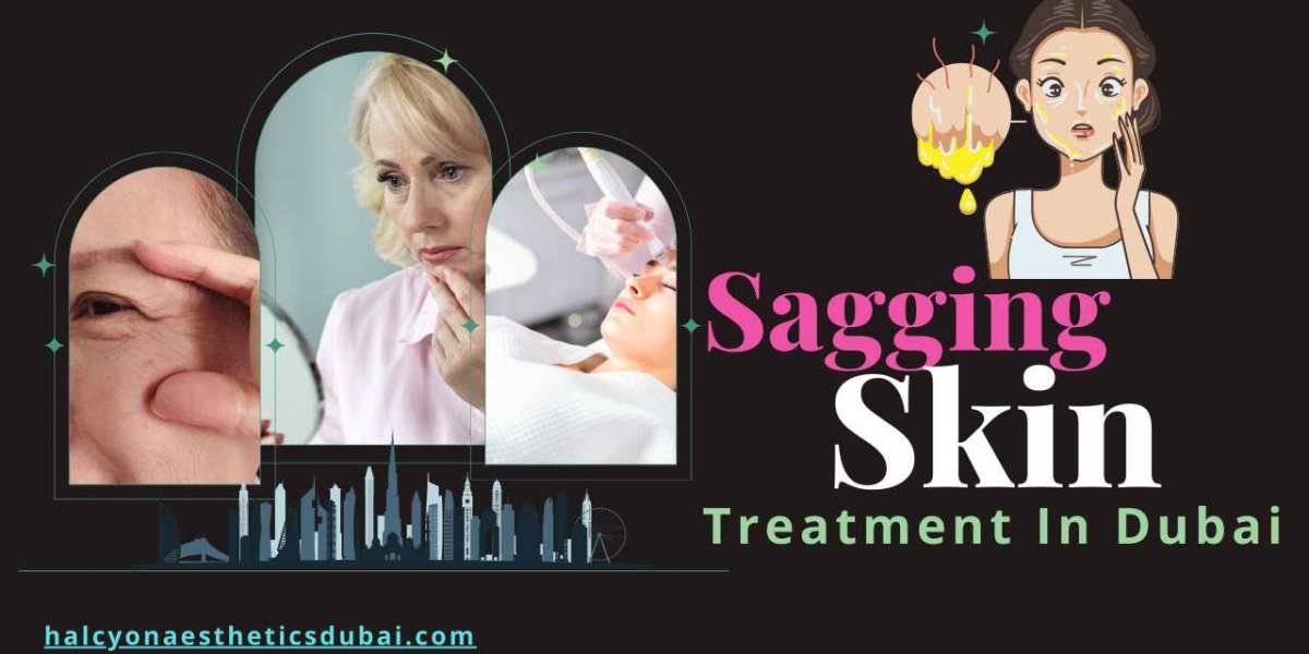 Sagging Skin Treatment in Dubai