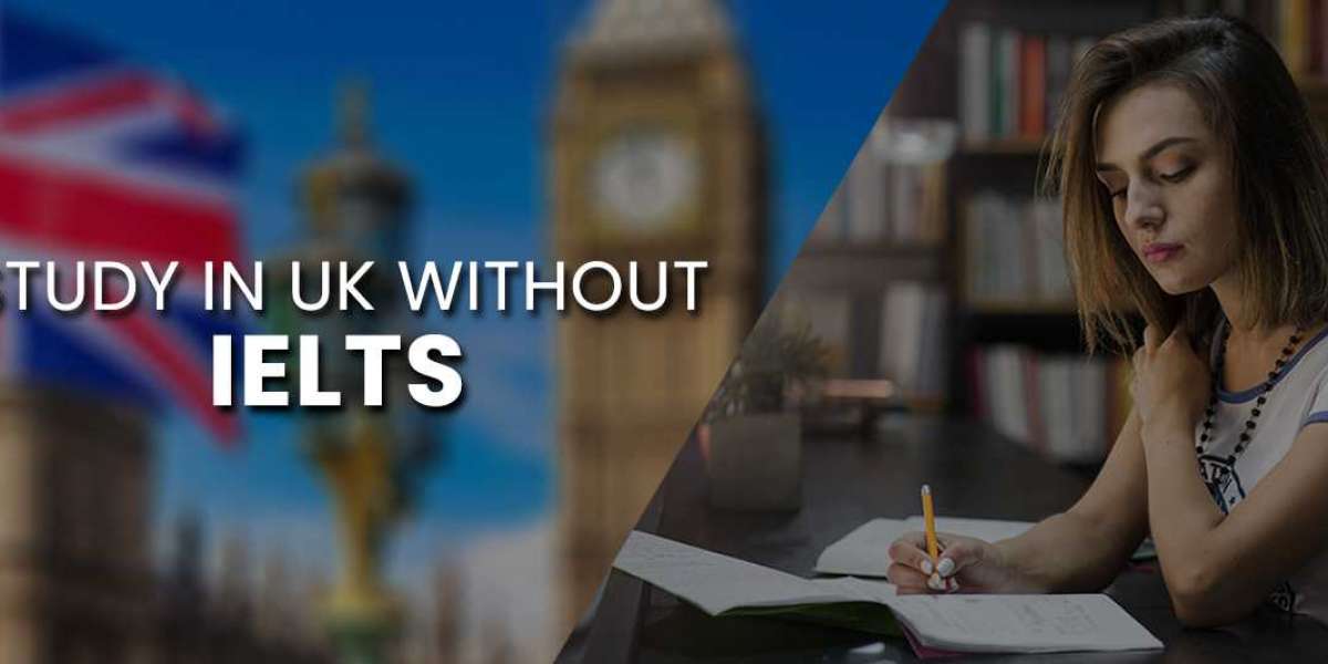 Can I get admission in the UK without IELTS?